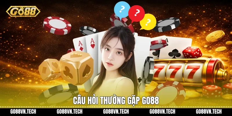 Câu hỏi thường gặp Go88